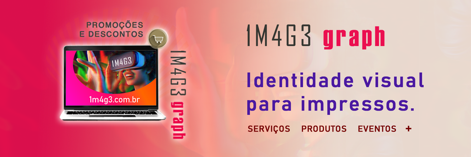 Para anunciar com êxito. Identidade visual para impressos 1M4G3 Graph.